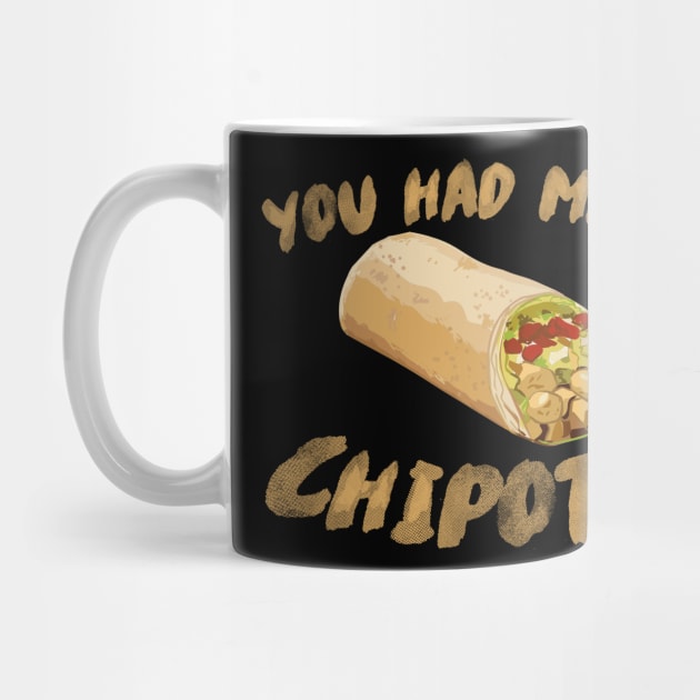 You Had Me At Chipotle by khrisjwilson
